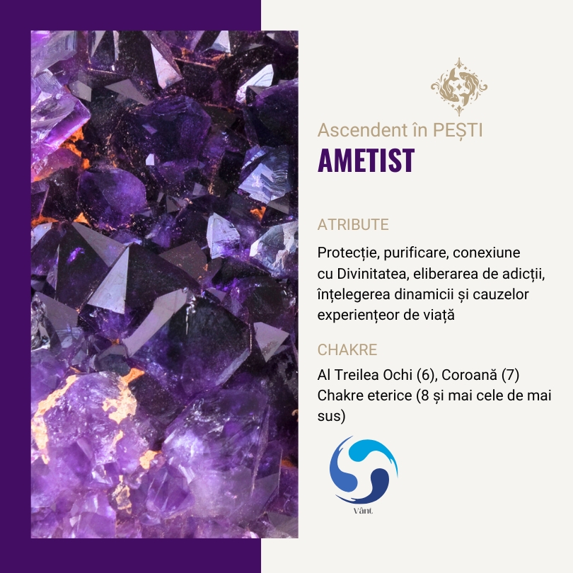 Ascendentului Zodiacal în Pești/ Ametist